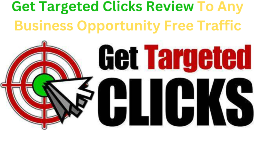 Get Targeted Clicks Review